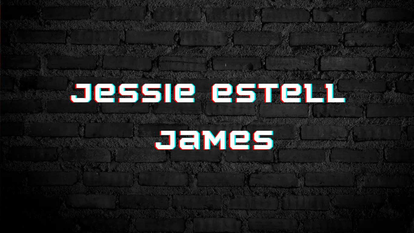 Jessie-Estell-James